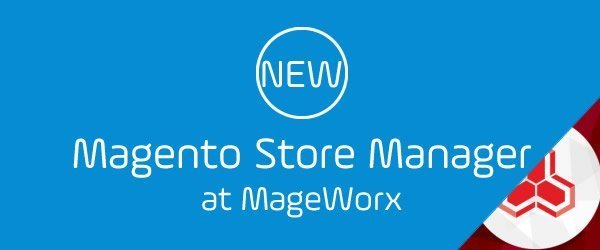 Store Manager for Magento Pro