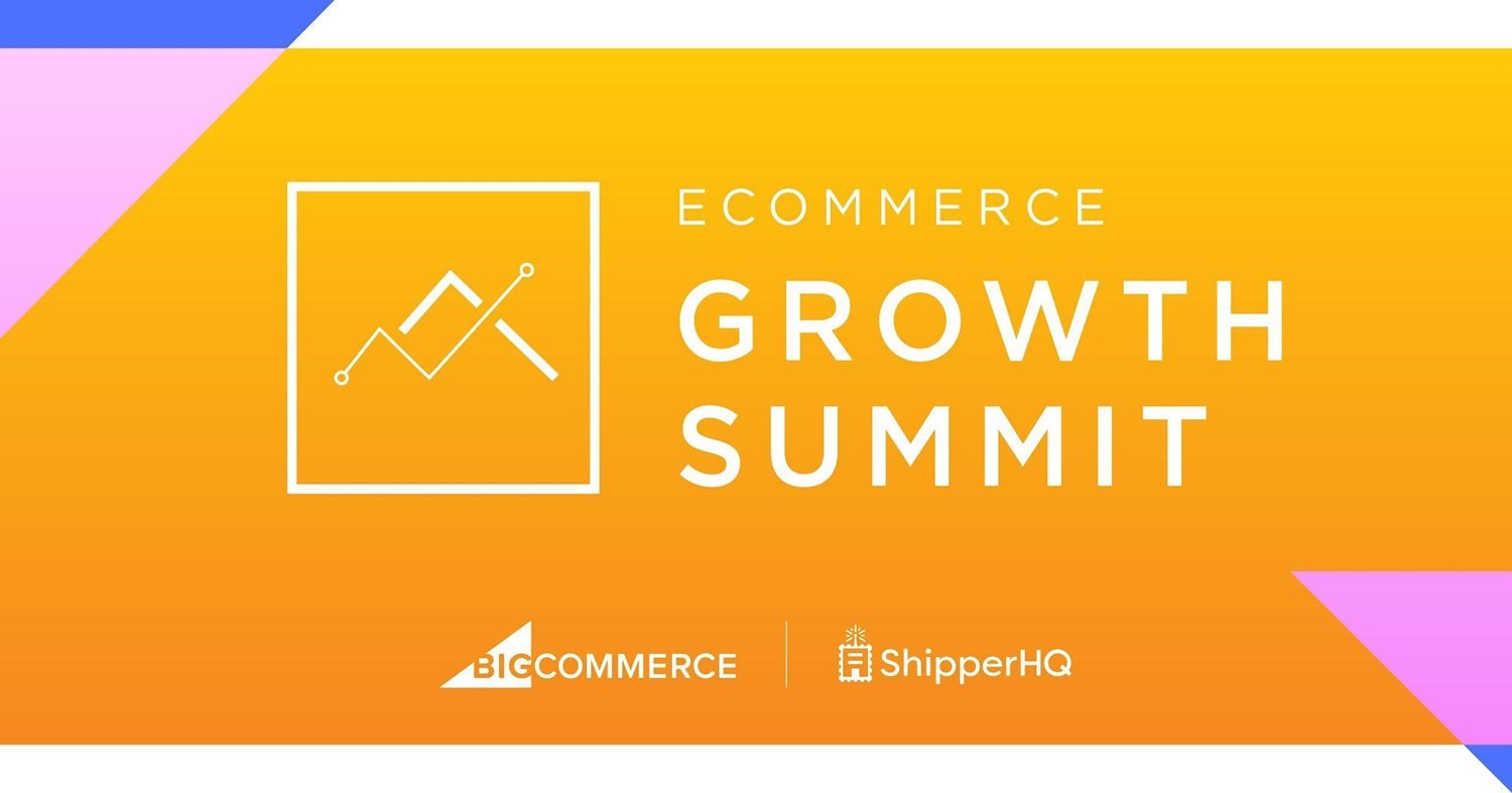BigCommerce Ecommerce Growth Summit