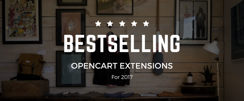 Best-Selling OpenCart Extensions 2017