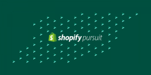 Shopify Pursuit