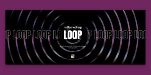 mBackdrop Loop