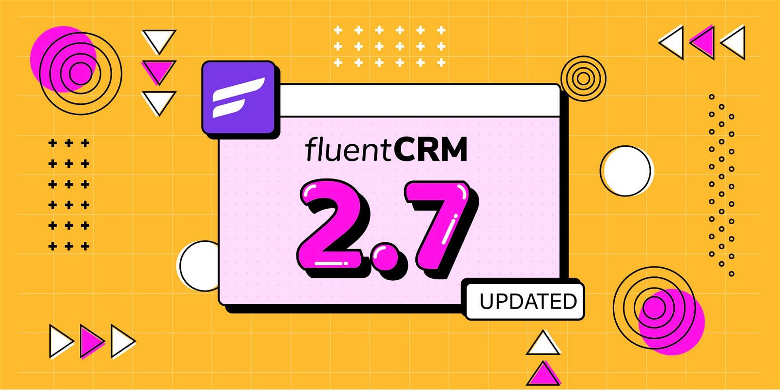 FluentCRM 2.7