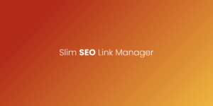 Slim SEO Link Manager