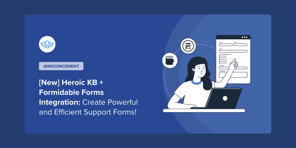 Heroic KB Now Integrates with Formidable Forms | Ahoi.dev