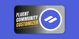 Fluent Community Customizer